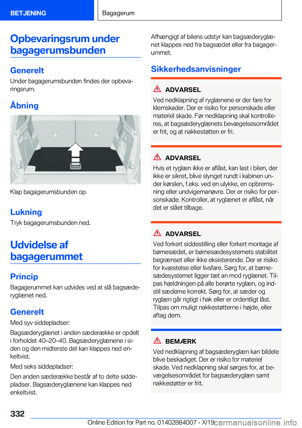 BMW X7 2020  InstruktionsbØger (in Danish) �O�p�b�e�v�a�r�i�n�g�s�r�u�m��u�n�d�e�r�b�a�g�a�g�e�r�u�m�s�b�u�n�d�e�n
�G�e�n�e�r�e�l�t �U�n�d�e�r��b�a�g�a�g�e�r�u�m�s�b�u�n�d�e�n��f�i�n�d�e�s��d�e�r��o�p�b�e�v�aj
�r�i�n�g�s�r�u�m�.
�Å�b�n�