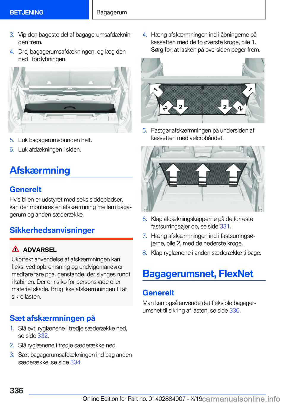 BMW X7 2020  InstruktionsbØger (in Danish) �3�.�V�i�p��d�e�n��b�a�g�e�s�t�e��d�e�l��a�f��b�a�g�a�g�e�r�u�m�s�a�f�d�æ�k�n�i�nj�g�e�n��f�r�e�m�.�4�.�D�r�e�j��b�a�g�a�g�e�r�u�m�s�a�f�d�æ�k�n�i�n�g�e�n�,��o�g��l�æ�g��d�e�n�n�e�d��i�