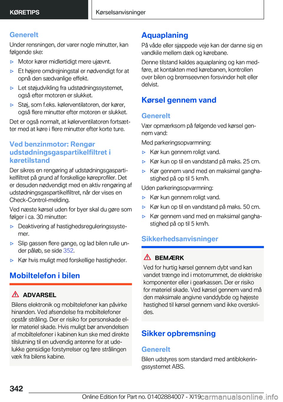 BMW X7 2020  InstruktionsbØger (in Danish) �G�e�n�e�r�e�l�t
�U�n�d�e�r��r�e�n�s�n�i�n�g�e�n�,��d�e�r��v�a�r�e�r��n�o�g�l�e��m�i�n�u�t�t�e�r�,��k�a�n
�f�