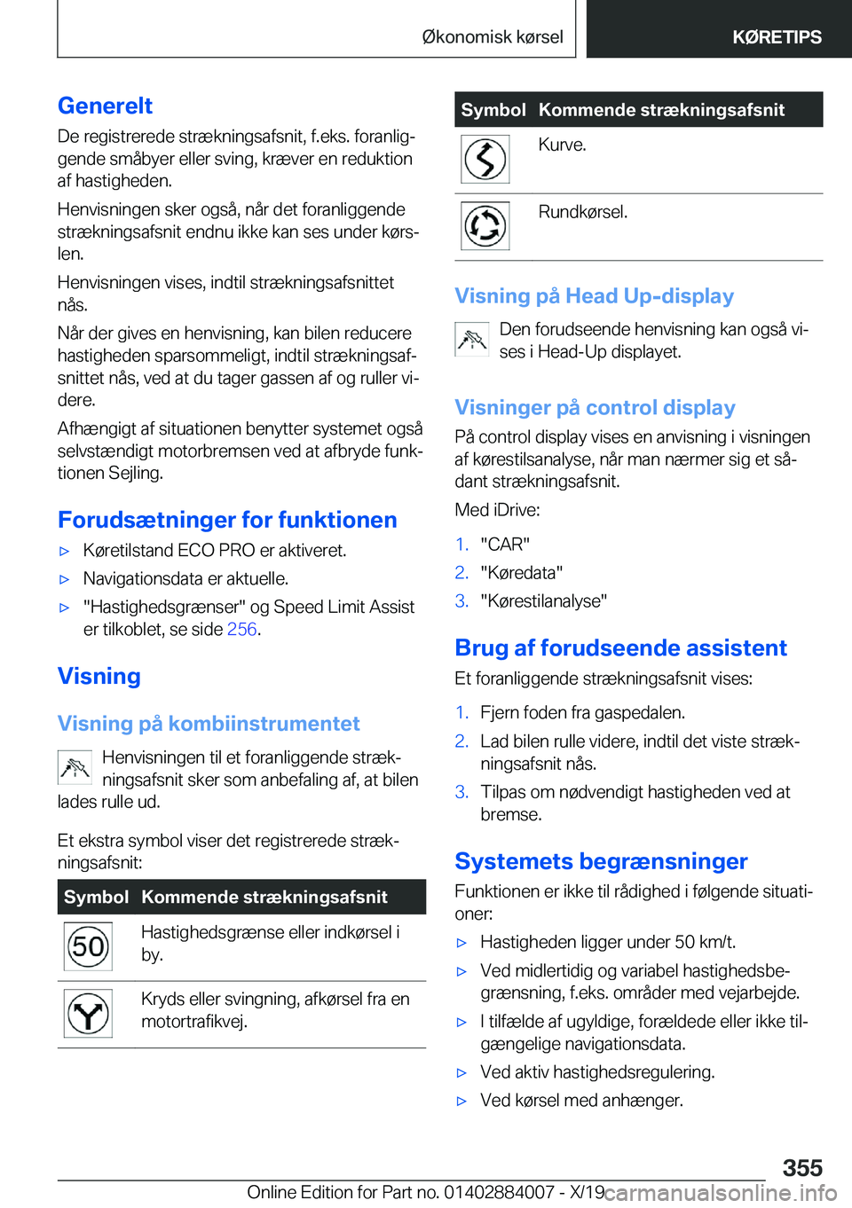 BMW X7 2020  InstruktionsbØger (in Danish) �G�e�n�e�r�e�l�t�D�e��r�e�g�i�s�t�r�e�r�e�d�e��s�t�r�æ�k�n�i�n�g�s�a�f�s�n�i�t�,��f�.�e�k�s�.��f�o�r�a�n�l�i�gj
�g�e�n�d�e��s�m�å�b�y�e�r��e�l�l�e�r��s�v�i�n�g�,��k�r�æ�v�e�r��e�n��r�e�d