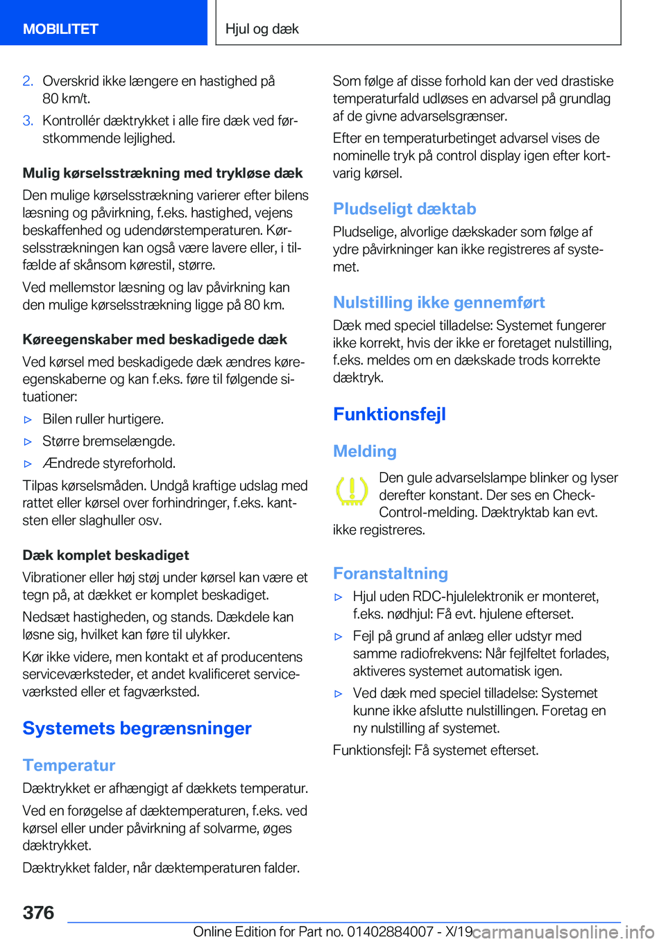 BMW X7 2020  InstruktionsbØger (in Danish) �2�.�O�v�e�r�s�k�r�i�d��i�k�k�e��l�æ�n�g�e�r�e��e�n��h�a�s�t�i�g�h�e�d��p�å
�8�0��k�m�/�t�.�3�.�K�o�n�t�r�o�l�l�