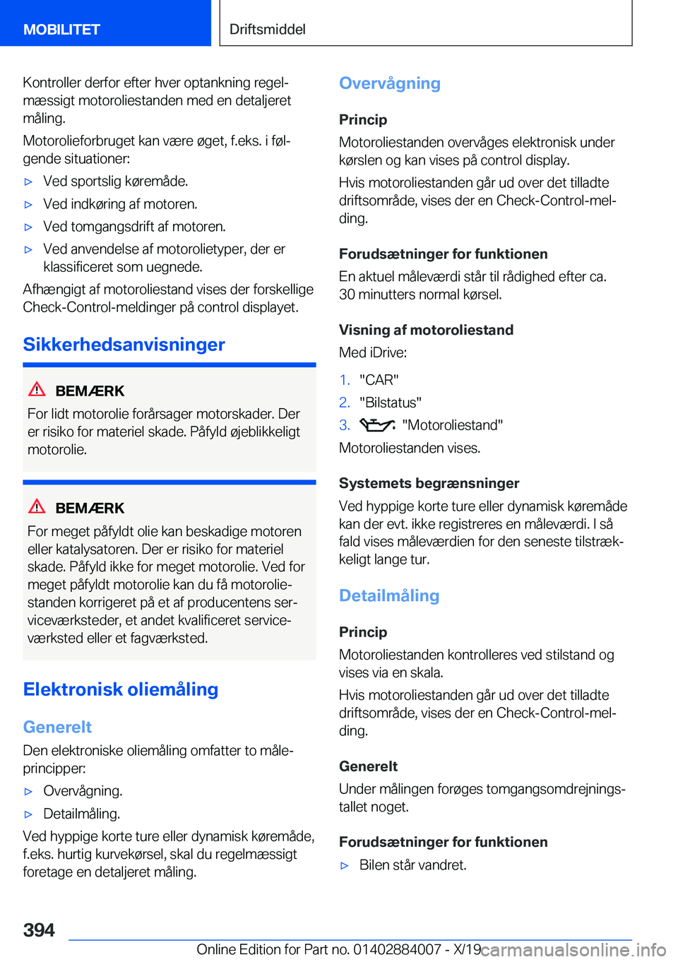 BMW X7 2020  InstruktionsbØger (in Danish) �K�o�n�t�r�o�l�l�e�r��d�e�r�f�o�r��e�f�t�e�r��h�v�e�r��o�p�t�a�n�k�n�i�n�g��r�e�g�e�lj
�m�æ�s�s�i�g�t��m�o�t�o�r�o�l�i�e�s�t�a�n�d�e�n��m�e�d��e�n��d�e�t�a�l�j�e�r�e�t �m�å�l�i�n�g�.
�M�o�