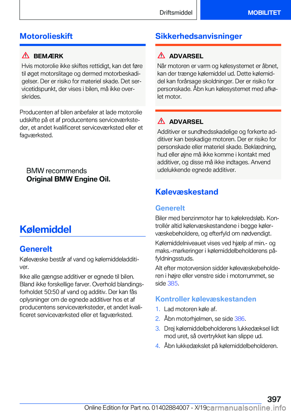 BMW X7 2020  InstruktionsbØger (in Danish) �M�o�t�o�r�o�l�i�e�s�k�i�f�t
�B�E�M�Æ�R�K
�H�v�i�s��m�o�t�o�r�o�l�i�e��i�k�k�e��s�k�i�f�t�e�s��r�e�t�t�i�d�i�g�t�,��k�a�n��d�e�t��f�