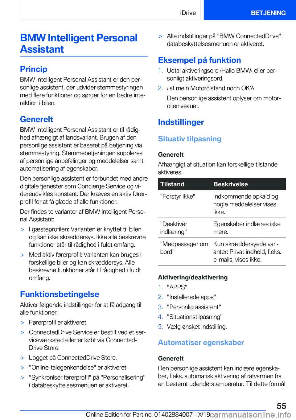 BMW X7 2020  InstruktionsbØger (in Danish) �B�M�W��I�n�t�e�l�l�i�g�e�n�t��P�e�r�s�o�n�a�l�A�s�s�i�s�t�a�n�t
�P�r�i�n�c�i�p �B�M�W��I�n�t�e�l�l�i�g�e�n�t��P�e�r�s�o�n�a�l��A�s�s�i�s�t�a�n�t��e�r��d�e�n��p�e�rj�s�o�n�l�i�g�e��a�s�s�i�s