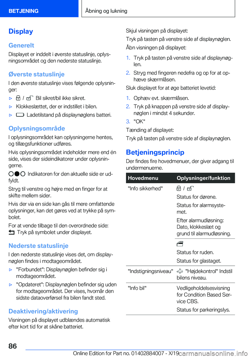 BMW X7 2020  InstruktionsbØger (in Danish) �D�i�s�p�l�a�y�G�e�n�e�r�e�l�t
�D�i�s�p�l�a�y�e�t��e�r��i�n�d�d�e�l�t��i��