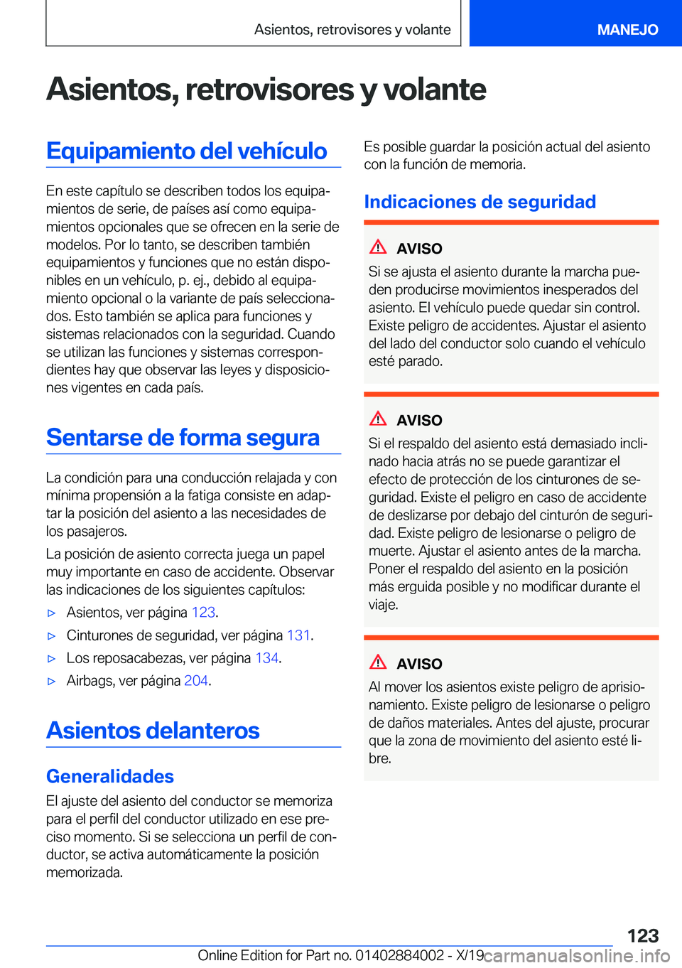 BMW X7 2020  Manuales de Empleo (in Spanish) �A�s�i�e�n�t�o�s�,��r�e�t�r�o�v�i�s�o�r�e�s��y��v�o�l�a�n�t�e�E�q�u�i�p�a�m�i�e�n�t�o��d�e�l��v�e�h�
