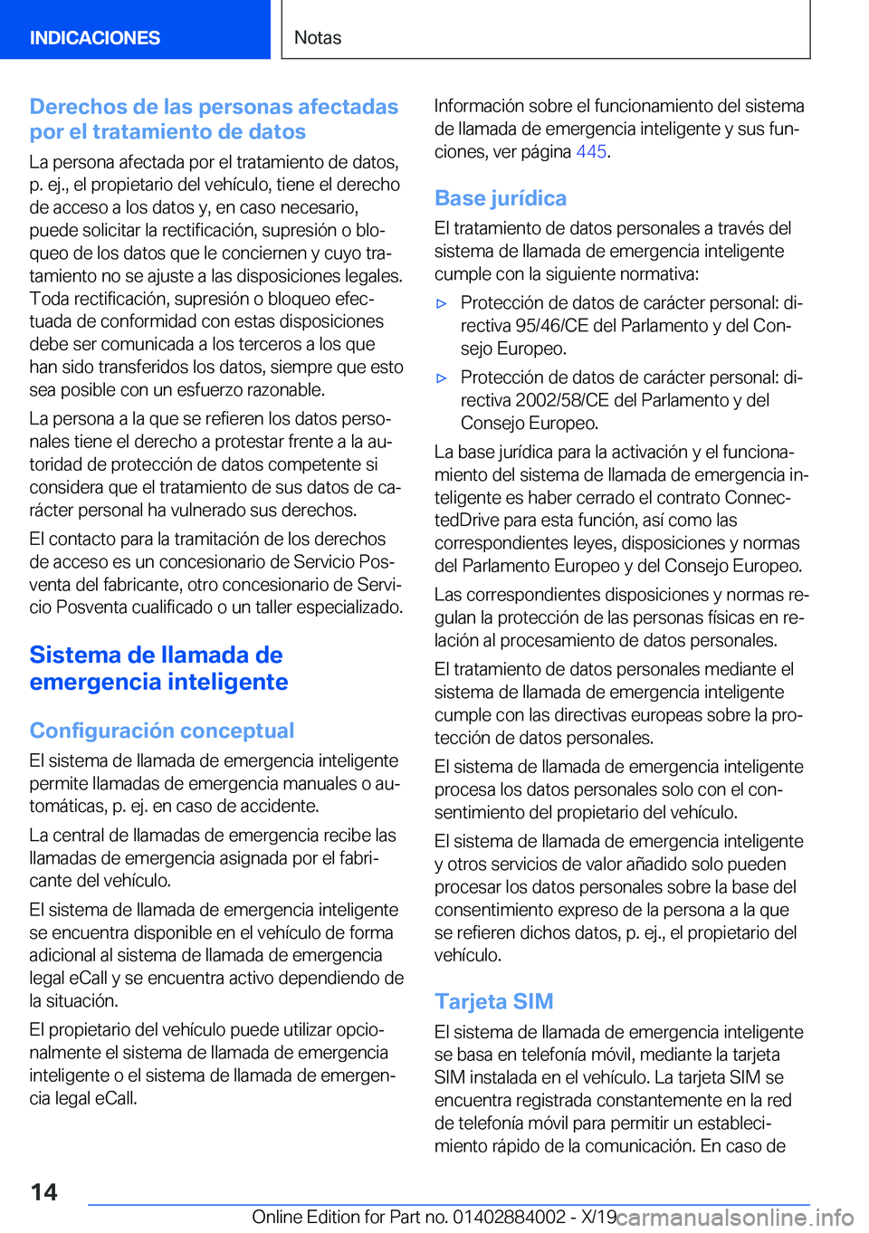 BMW X7 2020  Manuales de Empleo (in Spanish) �D�e�r�e�c�h�o�s��d�e��l�a�s��p�e�r�s�o�n�a�s��a�f�e�c�t�a�d�a�s
�p�o�r��e�l��t�r�a�t�a�m�i�e�n�t�o��d�e��d�a�t�o�s
�L�a��p�e�r�s�o�n�a��a�f�e�c�t�a�d�a��p�o�r��e�l��t�r�a�t�a�m�i�e�n�t�o