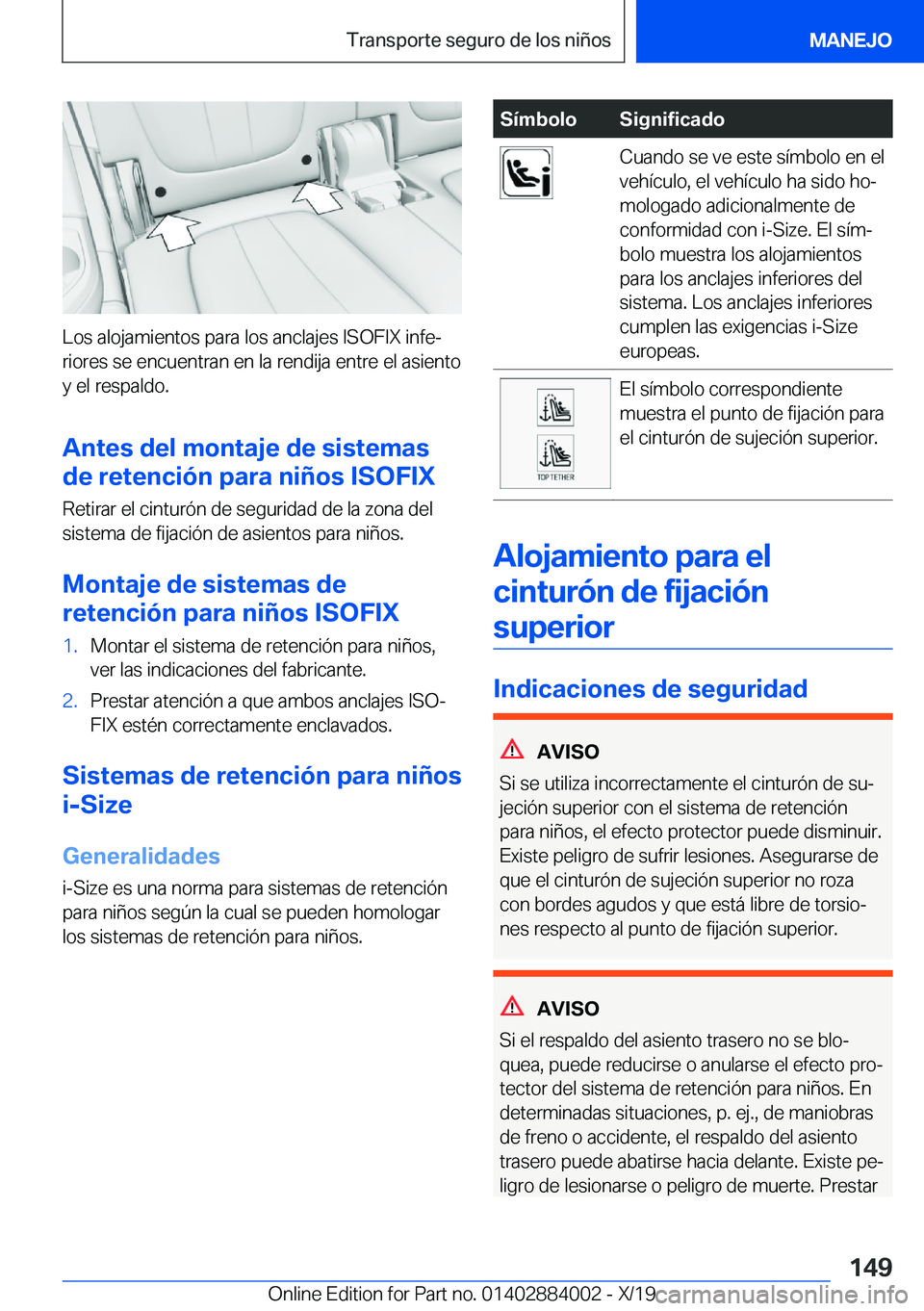BMW X7 2020  Manuales de Empleo (in Spanish) �L�o�s��a�l�o�j�a�m�i�e�n�t�o�s��p�a�r�a��l�o�s��a�n�c�l�a�j�e�s��I�S�O�F�I�X��i�n�f�eª
�r�i�o�r�e�s��s�e��e�n�c�u�e�n�t�r�a�n��e�n��l�a��r�e�n�d�i�j�a��e�n�t�r�e��e�l��a�s�i�e�n�t�o
�