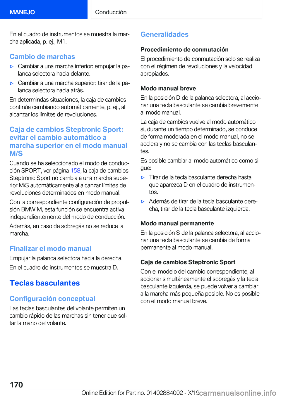 BMW X7 2020  Manuales de Empleo (in Spanish) �E�n��e�l��c�u�a�d�r�o��d�e��i�n�s�t�r�u�m�e�n�t�o�s��s�e��m�u�e�s�t�r�a��l�a��m�a�rª
�c�h�a��a�p�l�i�c�a�d�a�,��p�.��e�j�.�,��M�1�.
�C�a�m�b�i�o��d�e��m�a�r�c�h�a�sx�C�a�m�b�i�a�r��