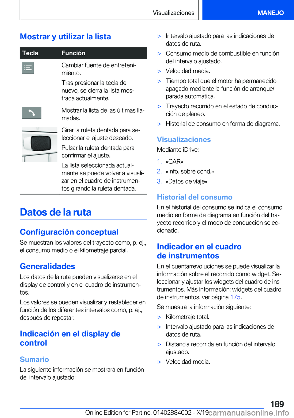 BMW X7 2020  Manuales de Empleo (in Spanish) �M�o�s�t�r�a�r��y��u�t�i�l�i�z�a�r��l�a��l�i�s�t�a�T�e�c�l�a�F�u�n�c�i�