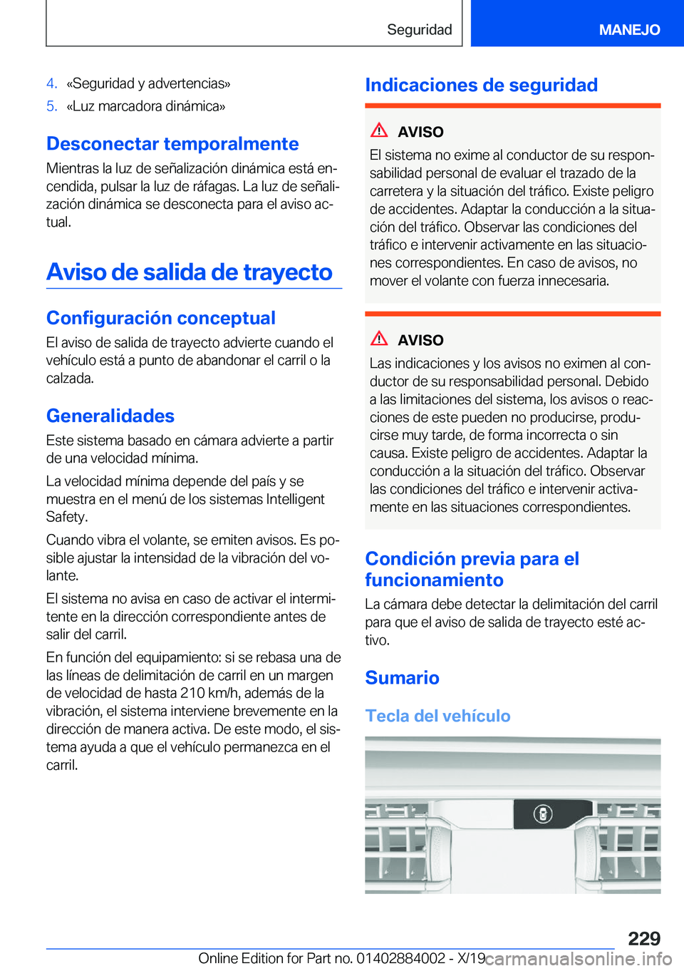 BMW X7 2020  Manuales de Empleo (in Spanish) �4�.�«�S�e�g�u�r�i�d�a�d��y��a�d�v�e�r�t�e�n�c�i�a�s�{�5�.�«�L�u�z��m�a�r�c�a�d�o�r�a��d�i�n�