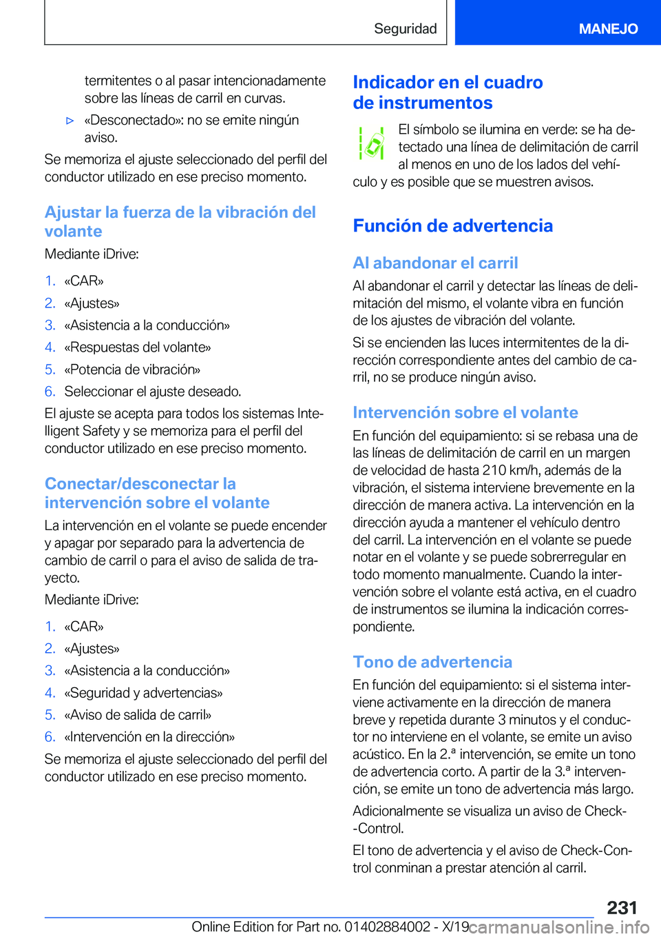 BMW X7 2020  Manuales de Empleo (in Spanish) �t�e�r�m�i�t�e�n�t�e�s��o��a�l��p�a�s�a�r��i�n�t�e�n�c�i�o�n�a�d�a�m�e�n�t�e�s�o�b�r�e��l�a�s��l�