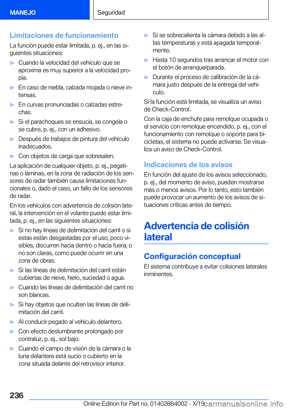 BMW X7 2020  Manuales de Empleo (in Spanish) �L�i�m�i�t�a�c�i�o�n�e�s��d�e��f�u�n�c�i�o�n�a�m�i�e�n�t�o�L�a��f�u�n�c�i�