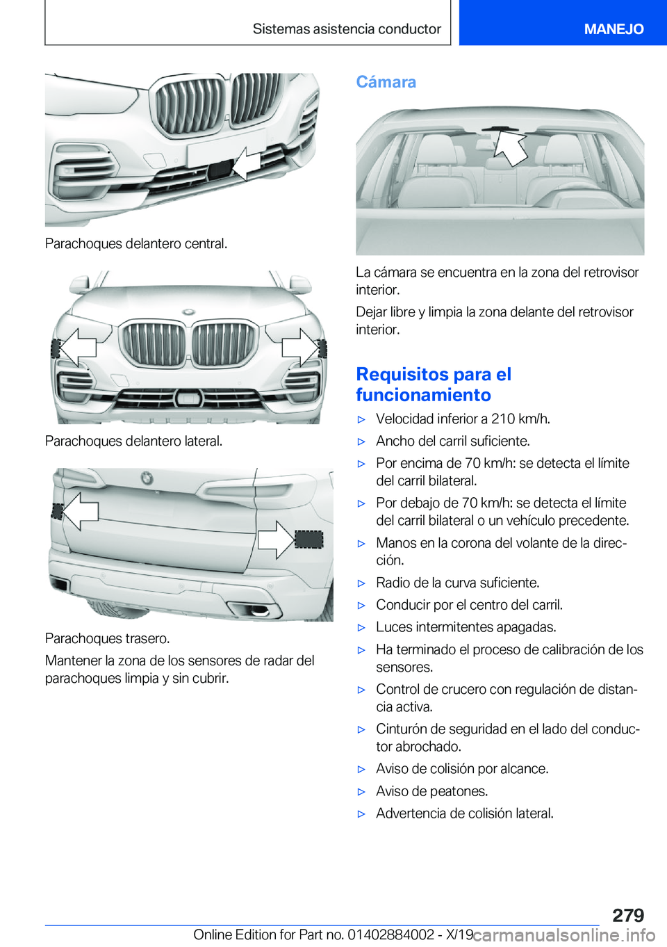 BMW X7 2020  Manuales de Empleo (in Spanish) �P�a�r�a�c�h�o�q�u�e�s��d�e�l�a�n�t�e�r�o��c�e�n�t�r�a�l�.
�P�a�r�a�c�h�o�q�u�e�s��d�e�l�a�n�t�e�r�o��l�a�t�e�r�a�l�.
�P�a�r�a�c�h�o�q�u�e�s��t�r�a�s�e�r�o�.
�M�a�n�t�e�n�e�r��l�a��z�o�n�a��d�