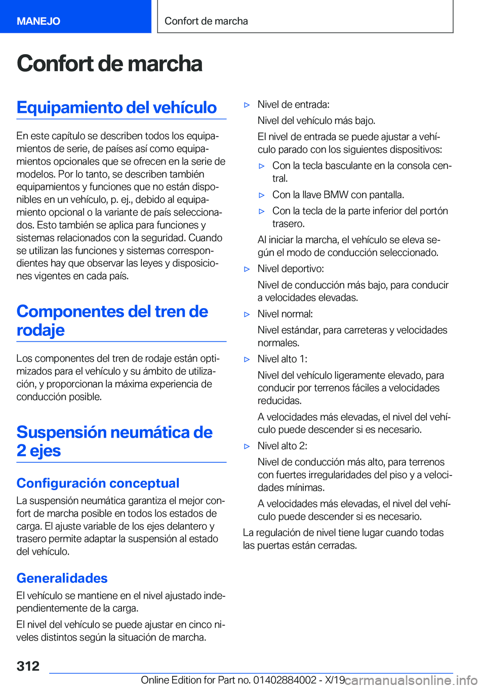 BMW X7 2020  Manuales de Empleo (in Spanish) �C�o�n�f�o�r�t��d�e��m�a�r�c�h�a�E�q�u�i�p�a�m�i�e�n�t�o��d�e�l��v�e�h�