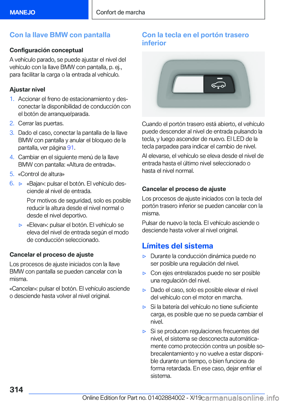 BMW X7 2020  Manuales de Empleo (in Spanish) �C�o�n��l�a��l�l�a�v�e��B�M�W��c�o�n��p�a�n�t�a�l�l�a
�C�o�n�f�i�g�u�r�a�c�i�
