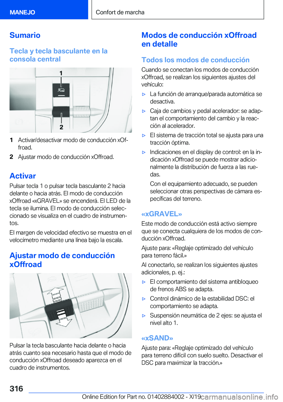 BMW X7 2020  Manuales de Empleo (in Spanish) �S�u�m�a�r�i�o�T�e�c�l�a��y��t�e�c�l�a��b�a�s�c�u�l�a�n�t�e��e�n��l�a
�c�o�n�s�o�l�a��c�e�n�t�r�a�l�1�A�c�t�i�v�a�r�/�d�e�s�a�c�t�i�v�a�r��m�o�d�o��d�e��c�o�n�d�u�c�c�i�