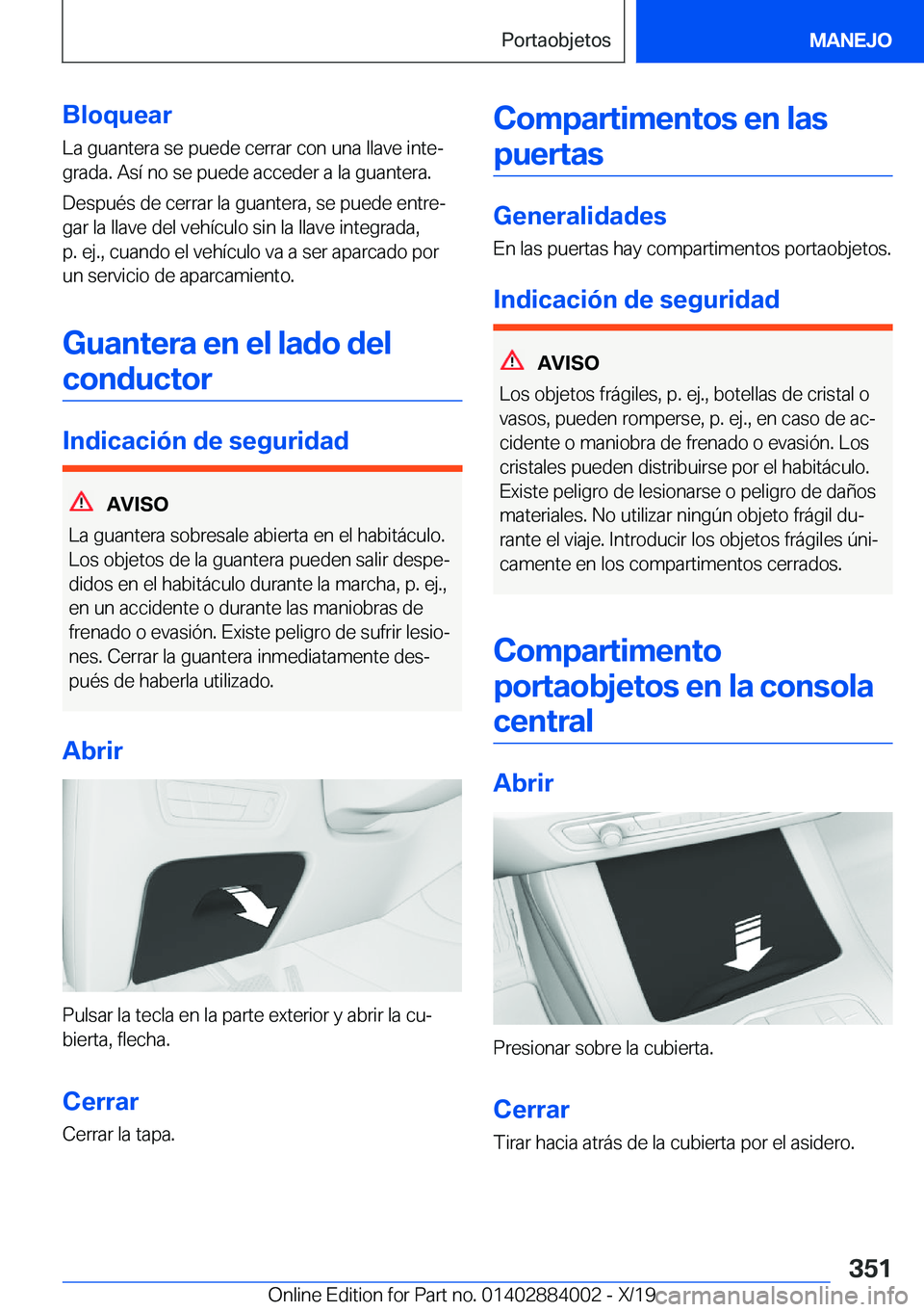 BMW X7 2020  Manuales de Empleo (in Spanish) �B�l�o�q�u�e�a�r�L�a��g�u�a�n�t�e�r�a��s�e��p�u�e�d�e��c�e�r�r�a�r��c�o�n��u�n�a��l�l�a�v�e��i�n�t�eª�g�r�a�d�a�.��A�s�