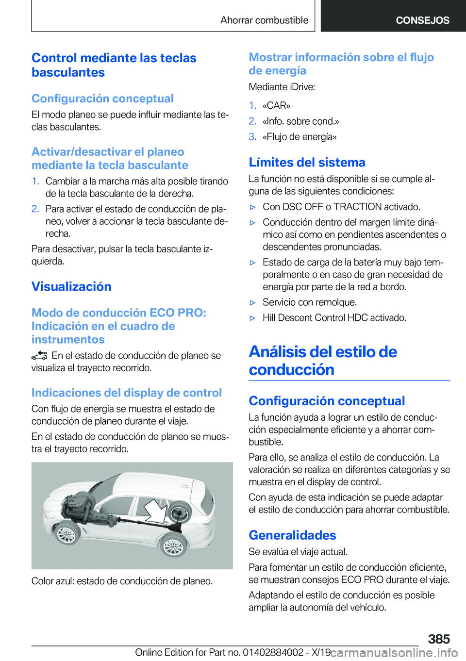 BMW X7 2020  Manuales de Empleo (in Spanish) �C�o�n�t�r�o�l��m�e�d�i�a�n�t�e��l�a�s��t�e�c�l�a�s
�b�a�s�c�u�l�a�n�t�e�s
�C�o�n�f�i�g�u�r�a�c�i�
