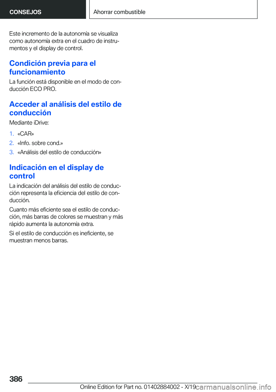 BMW X7 2020  Manuales de Empleo (in Spanish) �E�s�t�e��i�n�c�r�e�m�e�n�t�o��d�e��l�a��a�u�t�o�n�o�m�