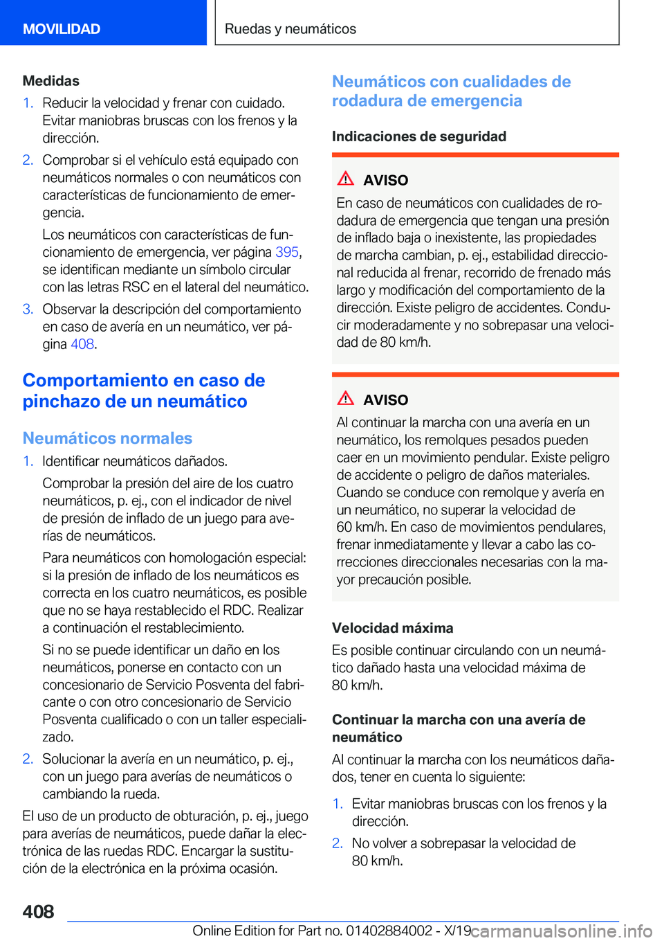 BMW X7 2020  Manuales de Empleo (in Spanish) �M�e�d�i�d�a�s�1�.�R�e�d�u�c�i�r��l�a��v�e�l�o�c�i�d�a�d��y��f�r�e�n�a�r��c�o�n��c�u�i�d�a�d�o�.�E�v�i�t�a�r��m�a�n�i�o�b�r�a�s��b�r�u�s�c�a�s��c�o�n��l�o�s��f�r�e�n�o�s��y��l�a
�d�i�r�e�