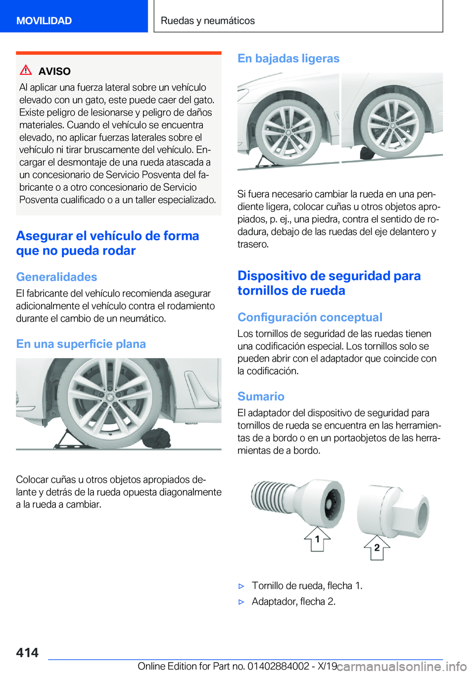 BMW X7 2020  Manuales de Empleo (in Spanish) �A�V�I�S�O
�A�l��a�p�l�i�c�a�r��u�n�a��f�u�e�r�z�a��l�a�t�e�r�a�l��s�o�b�r�e��u�n��v�e�h�