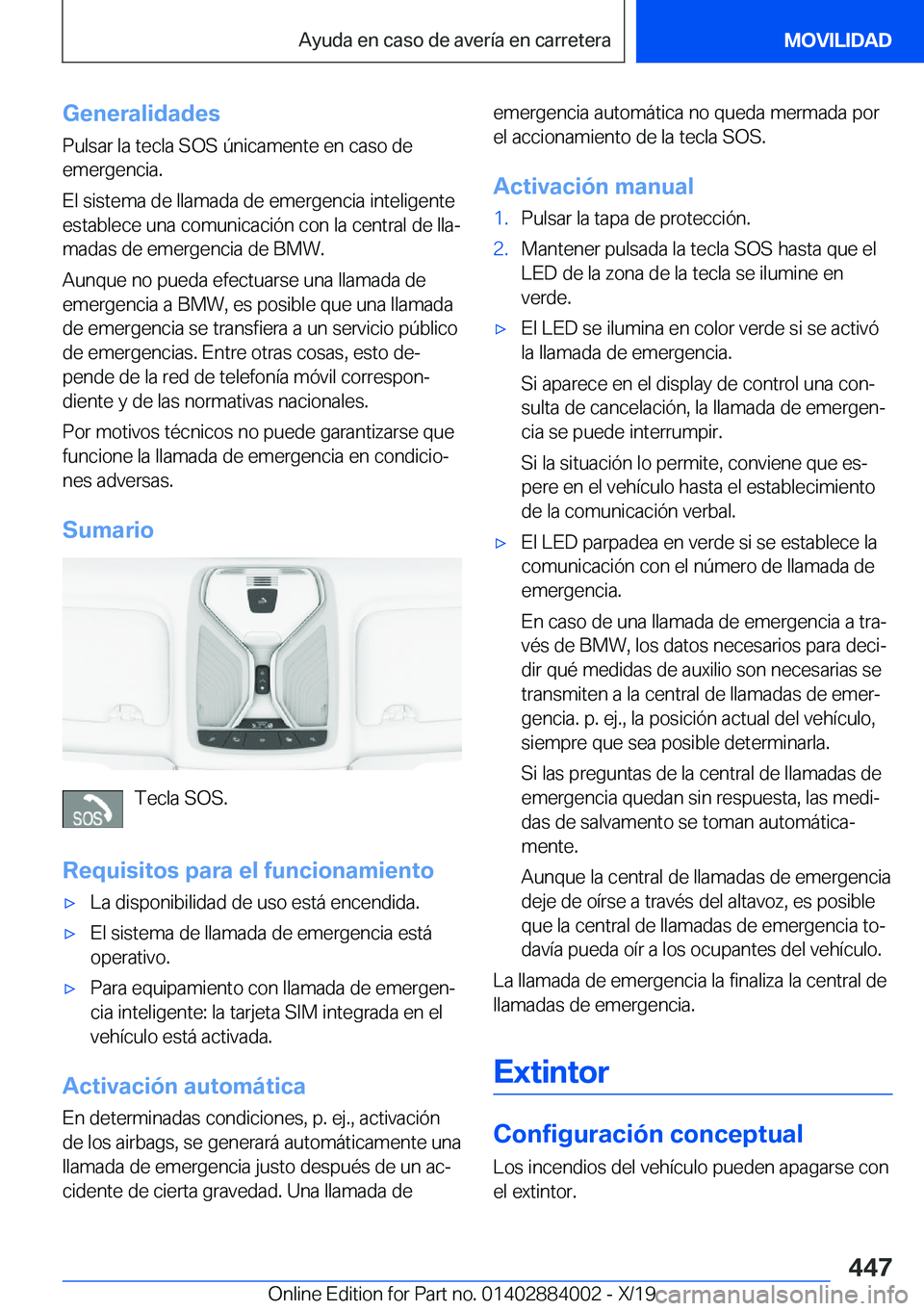 BMW X7 2020  Manuales de Empleo (in Spanish) �G�e�n�e�r�a�l�i�d�a�d�e�s
�P�u�l�s�a�r��l�a��t�e�c�l�a��S�O�S��