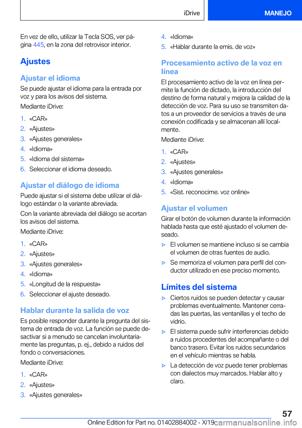 BMW X7 2020  Manuales de Empleo (in Spanish) �E�n��v�e�z��d�e��e�l�l�o�,��u�t�i�l�i�z�a�r��l�a��T�e�c�l�a��S�O�S�,��v�e�r��p�