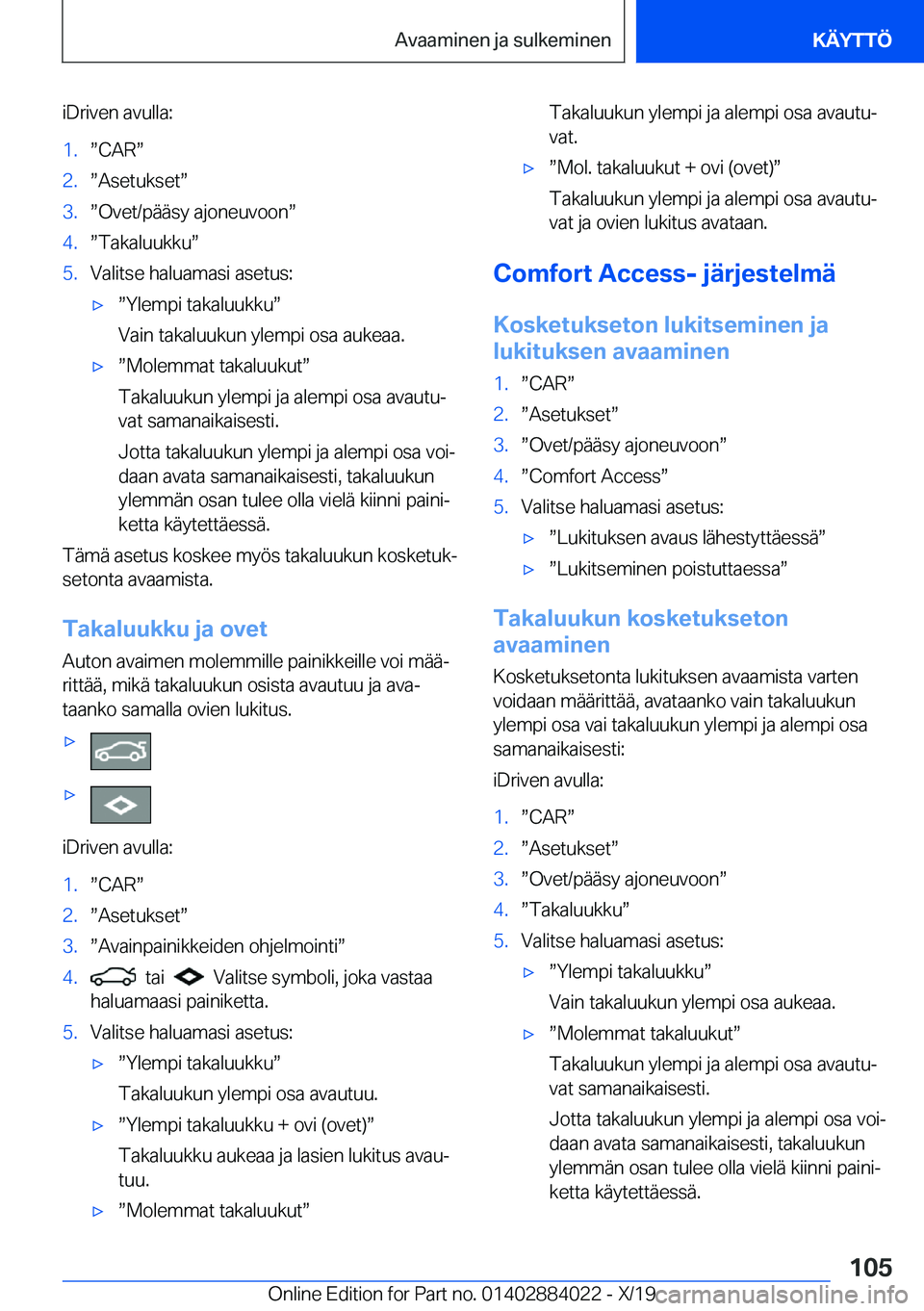 BMW X7 2020  Omistajan Käsikirja (in Finnish) �i�D�r�i�v�e�n��a�v�u�l�l�a�:�1�.w�C�A�Rw�2�.w�A�s�e�t�u�k�s�e�tw�3�.w�O�v�e�t�/�p�