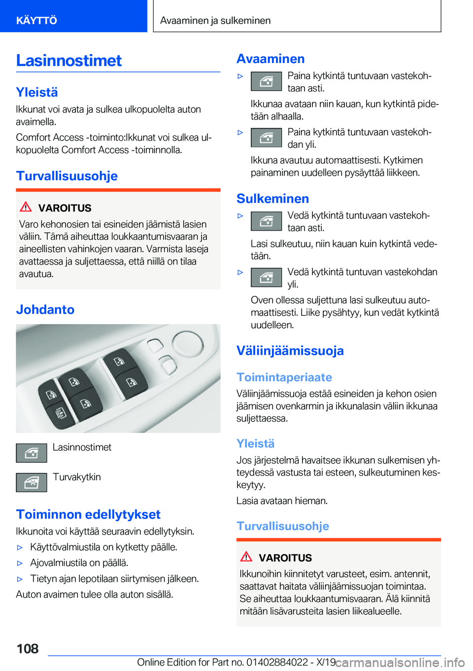 BMW X7 2020  Omistajan Käsikirja (in Finnish) �L�a�s�i�n�n�o�s�t�i�m�e�t
�Y�l�e�i�s�t�