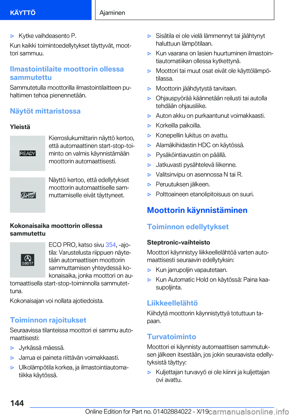 BMW X7 2020  Omistajan Käsikirja (in Finnish) 'x�K�y�t�k�e��v�a�i�h�d�e�a�s�e�n�t�o��P�.
�K�u�n��k�a�i�k�k�i��t�o�i�m�i�n�t�o�e�d�e�l�l�y�t�y�k�s�e�t��t�