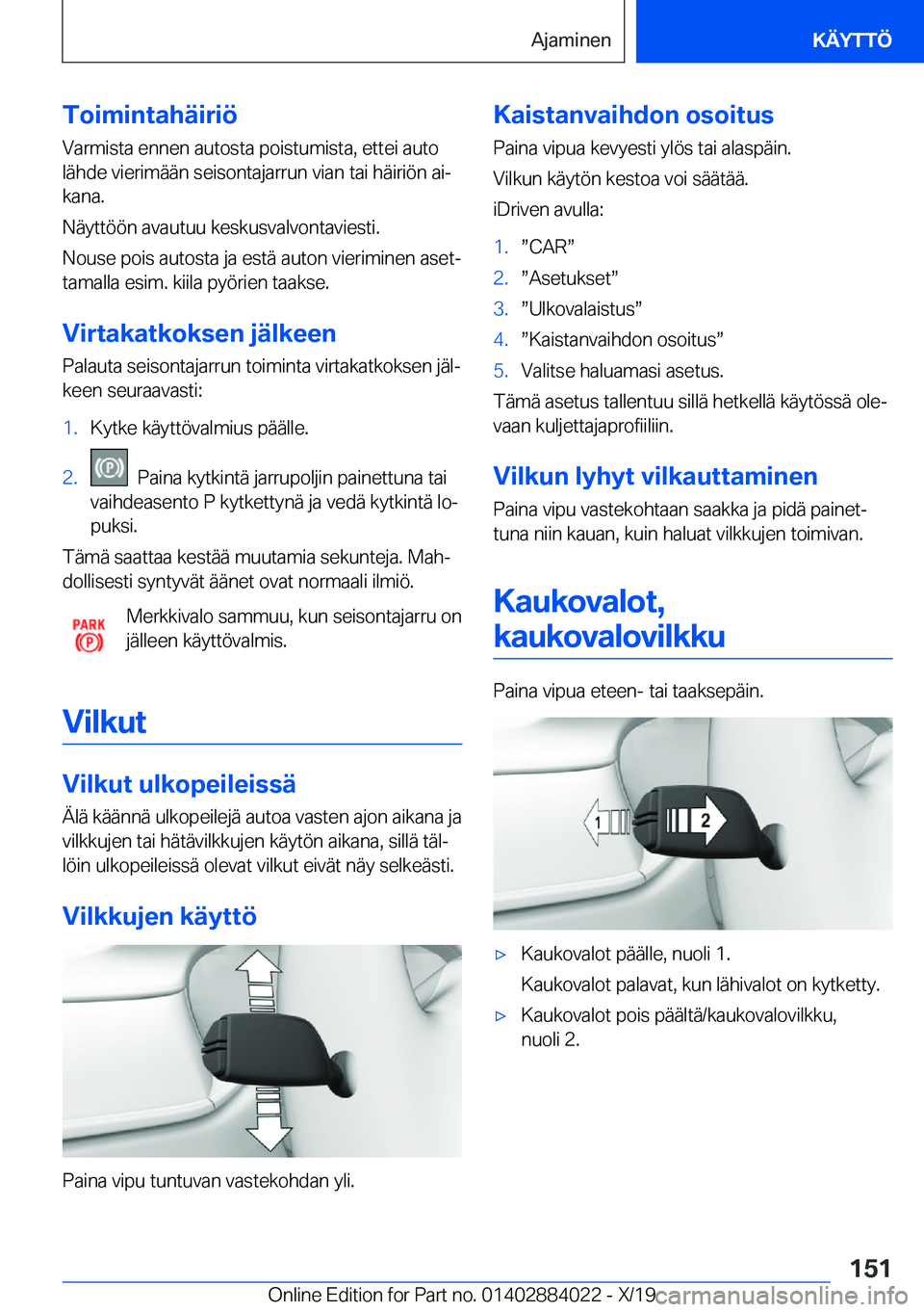 BMW X7 2020  Omistajan Käsikirja (in Finnish) �T�o�i�m�i�n�t�a�h�