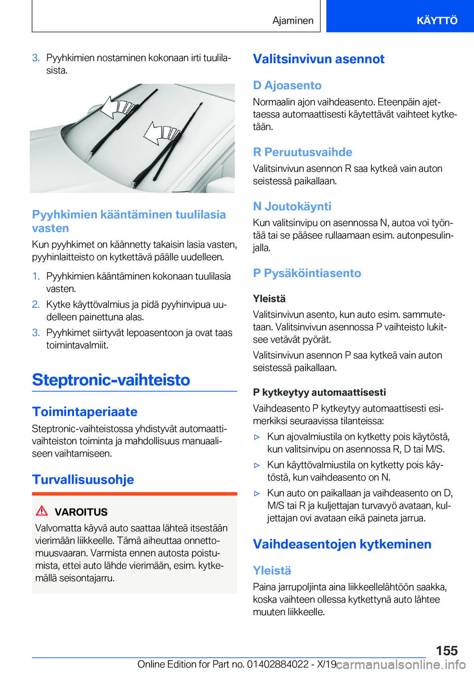 BMW X7 2020  Omistajan Käsikirja (in Finnish) �3�.�P�y�y�h�k�i�m�i�e�n��n�o�s�t�a�m�i�n�e�n��k�o�k�o�n�a�a�n��i�r�t�i��t�u�u�l�i�l�aj�s�i�s�t�a�.
�P�y�y�h�k�i�m�i�e�n��k�