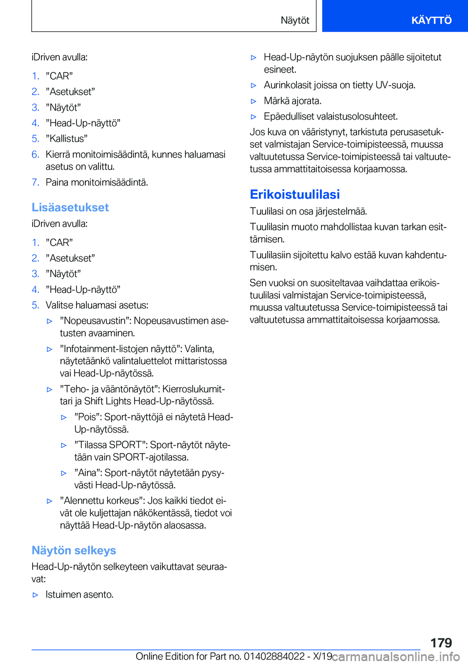 BMW X7 2020  Omistajan Käsikirja (in Finnish) �i�D�r�i�v�e�n��a�v�u�l�l�a�:�1�.w�C�A�Rw�2�.w�A�s�e�t�u�k�s�e�tw�3�.w�N�