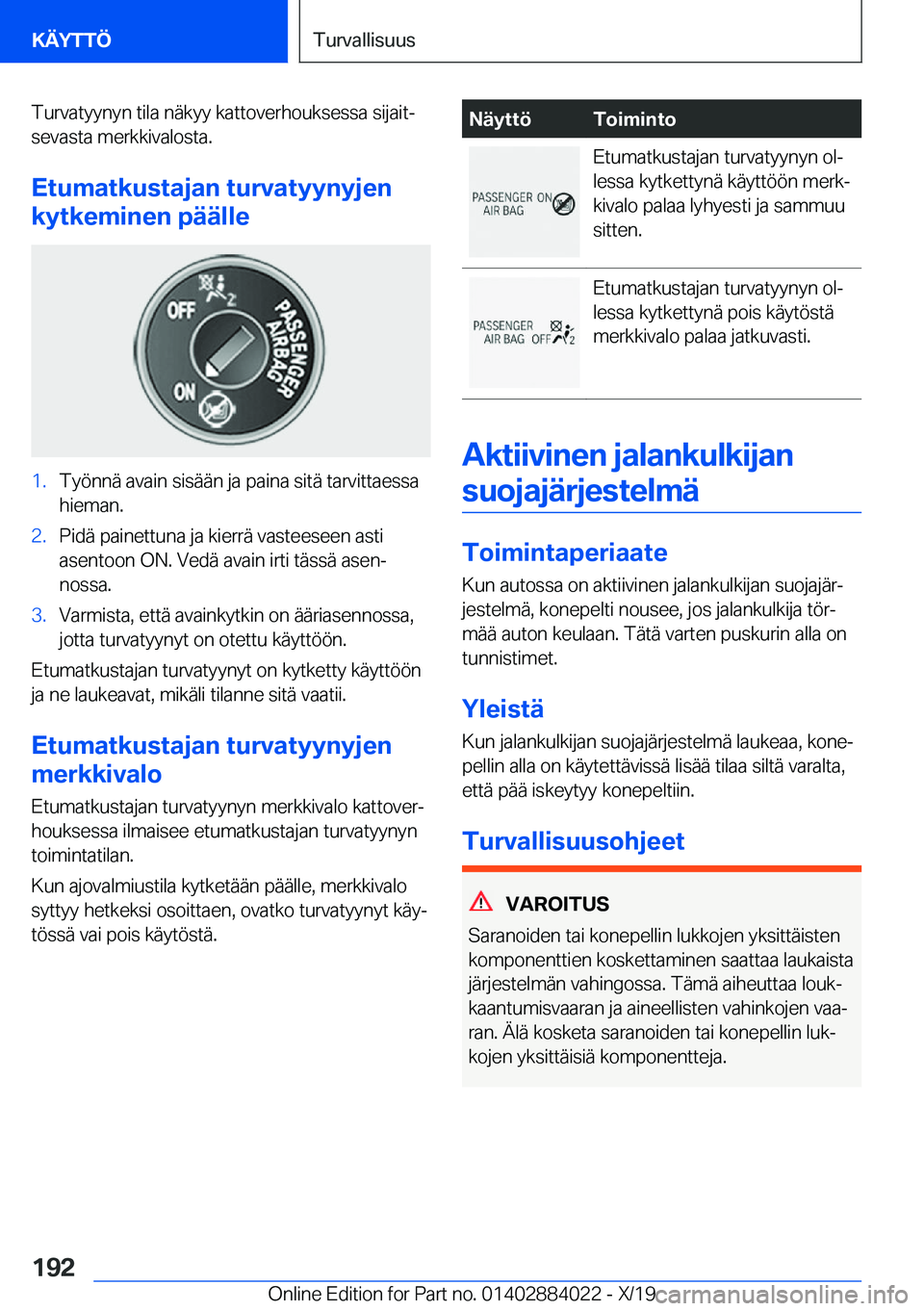 BMW X7 2020  Omistajan Käsikirja (in Finnish) �T�u�r�v�a�t�y�y�n�y�n��t�i�l�a��n�