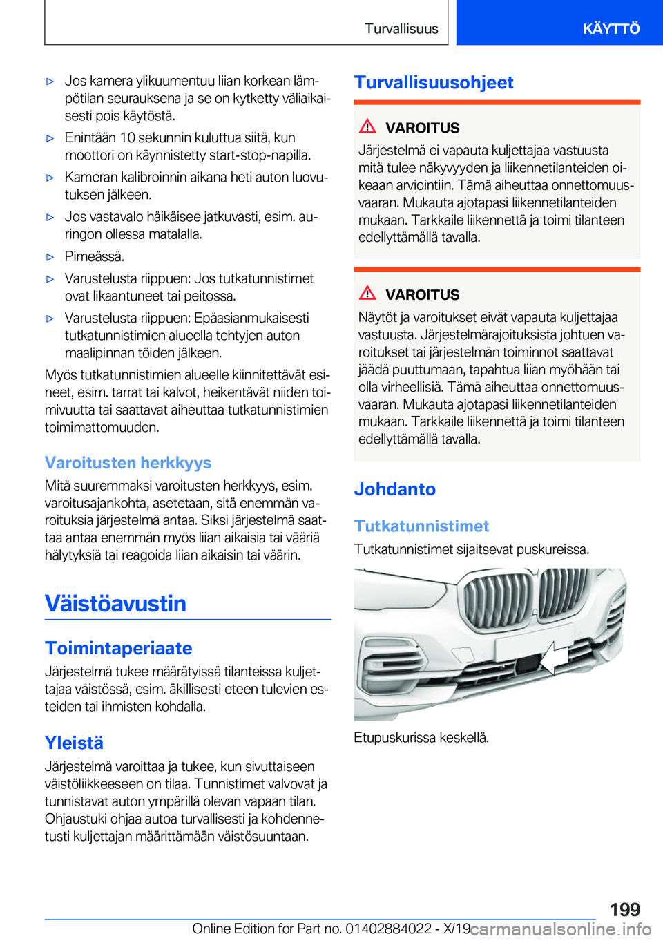 BMW X7 2020  Omistajan Käsikirja (in Finnish) 'x�J�o�s��k�a�m�e�r�a��y�l�i�k�u�u�m�e�n�t�u�u��l�i�i�a�n��k�o�r�k�e�a�n��l�
