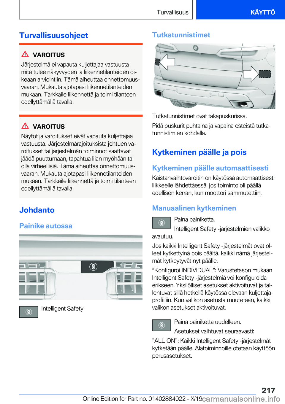 BMW X7 2020  Omistajan Käsikirja (in Finnish) �T�u�r�v�a�l�l�i�s�u�u�s�o�h�j�e�e�t
�V�A�R�O�I�T�U�S
�J�