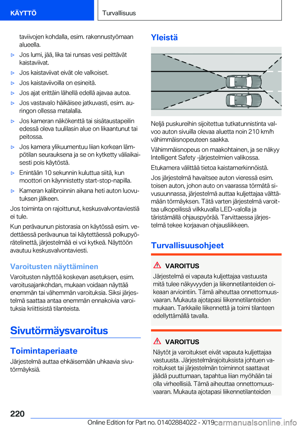 BMW X7 2020  Omistajan Käsikirja (in Finnish) �t�a�v�i�i�v�o�j�e�n��k�o�h�d�a�l�l�a�,��e�s�i�m�.��r�a�k�e�n�n�u�s�t�y�
