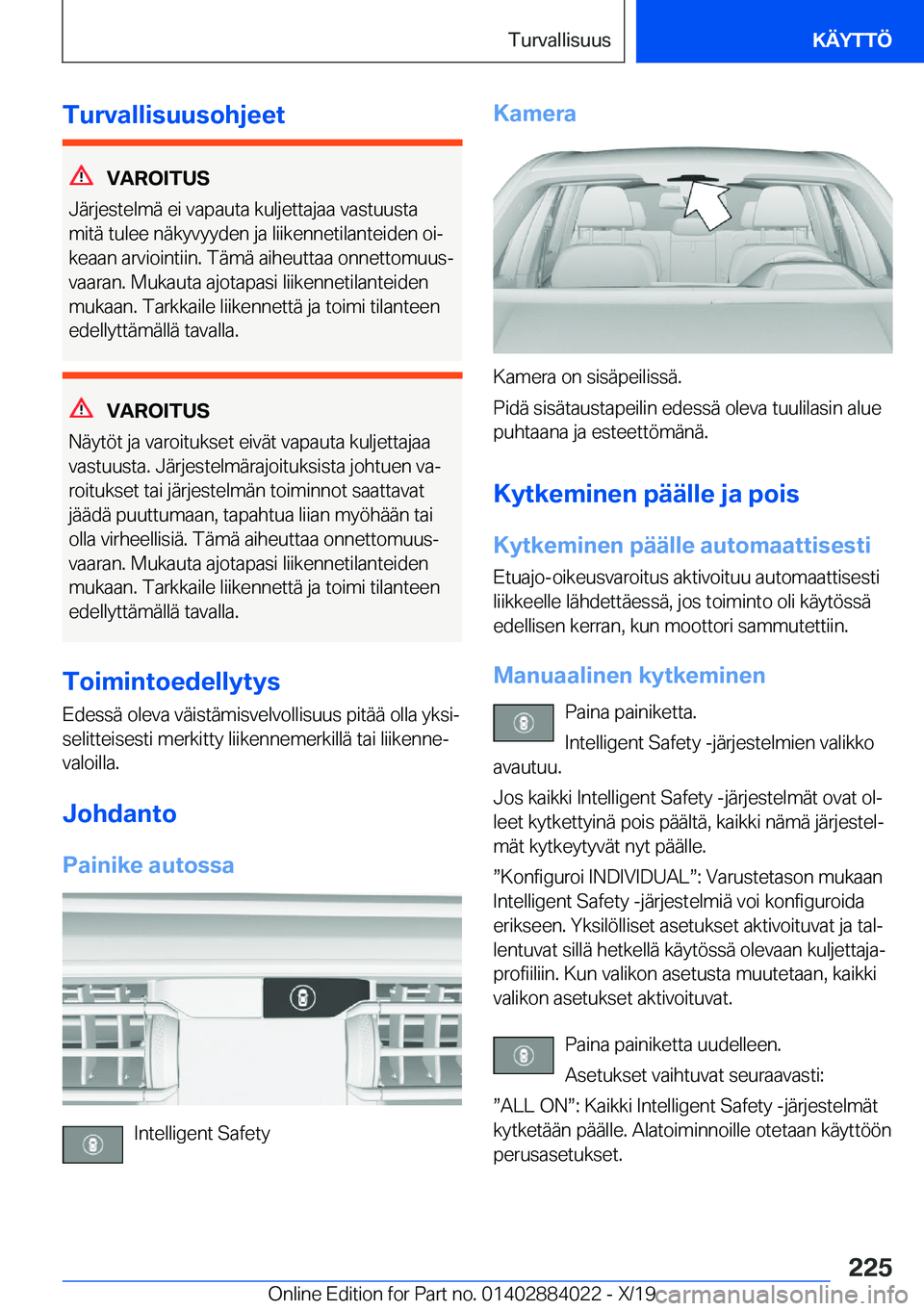 BMW X7 2020  Omistajan Käsikirja (in Finnish) �T�u�r�v�a�l�l�i�s�u�u�s�o�h�j�e�e�t
�V�A�R�O�I�T�U�S
�J�