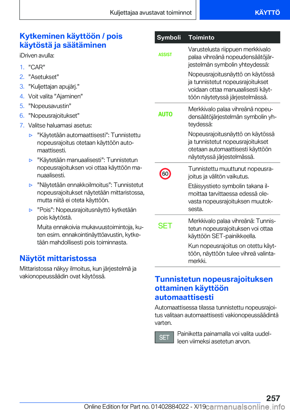 BMW X7 2020  Omistajan Käsikirja (in Finnish) �K�y�t�k�e�m�i�n�e�n��k�