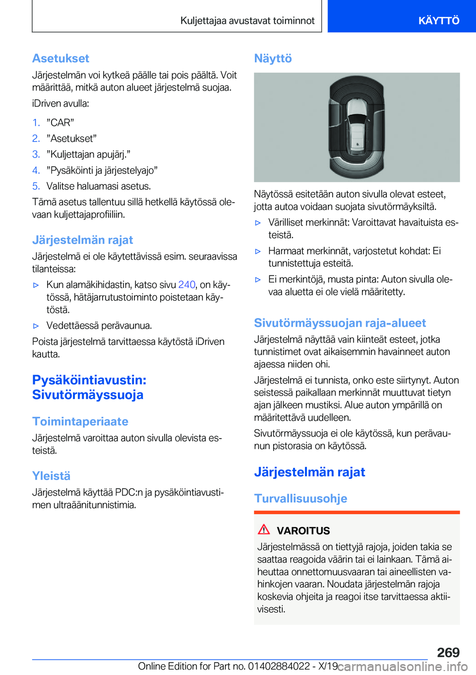 BMW X7 2020  Omistajan Käsikirja (in Finnish) �A�s�e�t�u�k�s�e�t
�J�