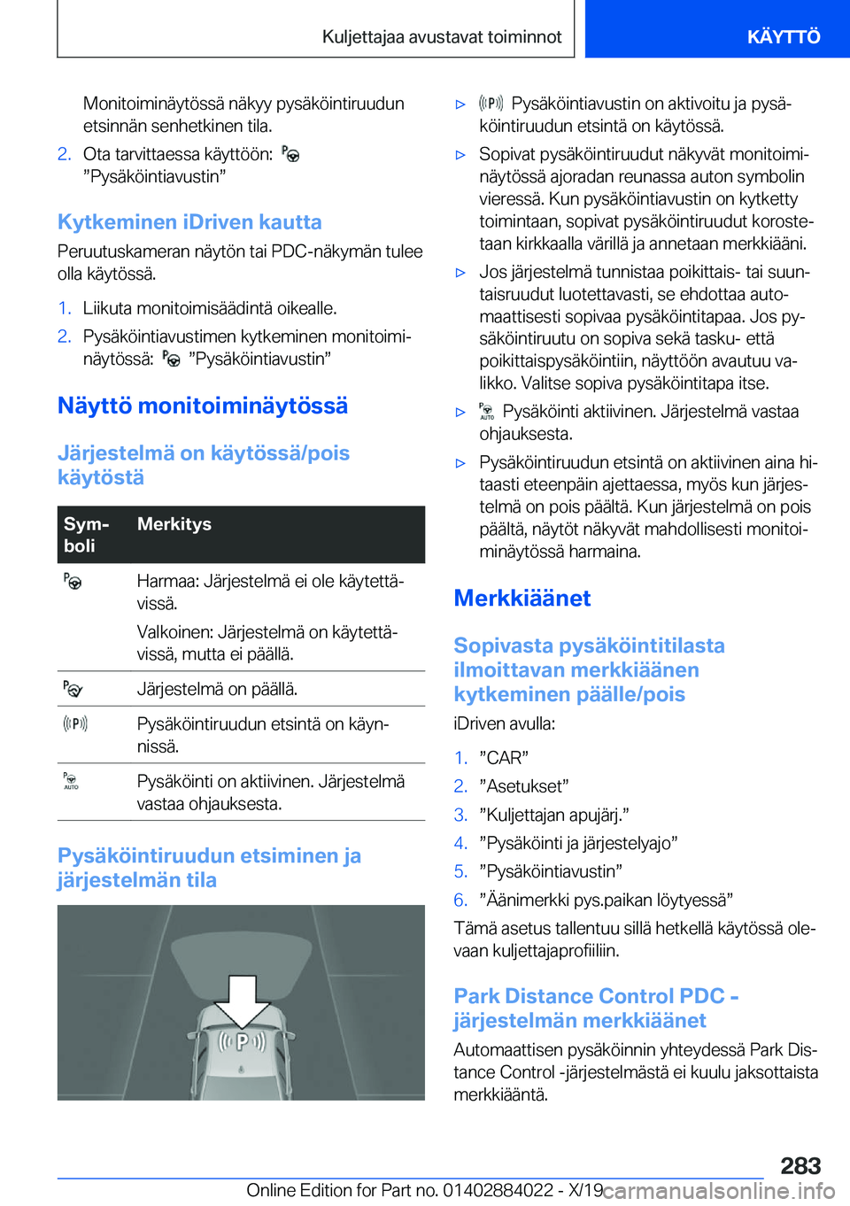 BMW X7 2020  Omistajan Käsikirja (in Finnish) �M�o�n�i�t�o�i�m�i�n�