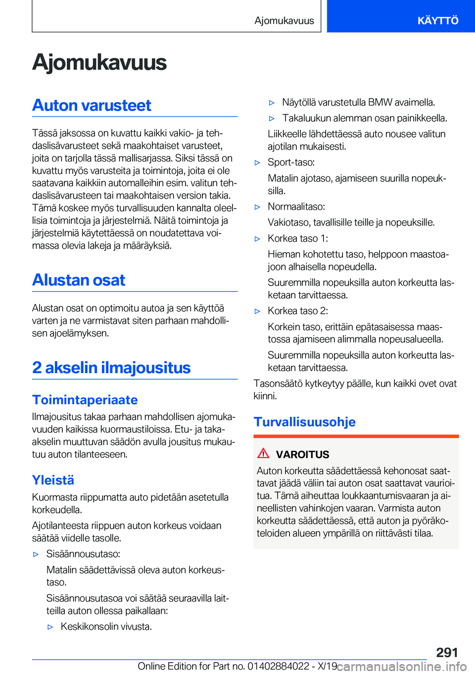 BMW X7 2020  Omistajan Käsikirja (in Finnish) �A�j�o�m�u�k�a�v�u�u�s�A�u�t�o�n��v�a�r�u�s�t�e�e�t
�T�