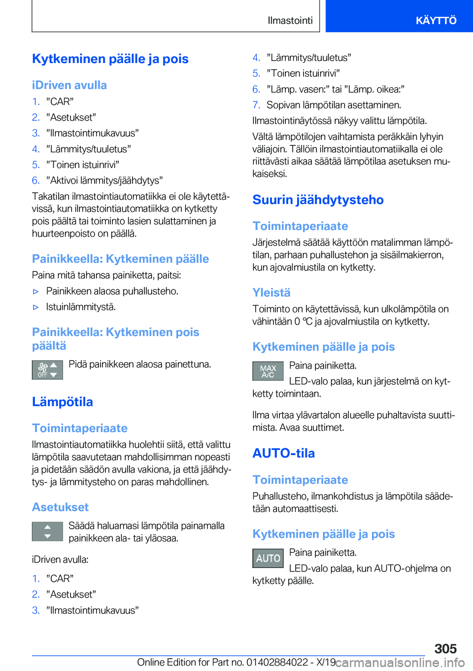 BMW X7 2020  Omistajan Käsikirja (in Finnish) �K�y�t�k�e�m�i�n�e�n��p�