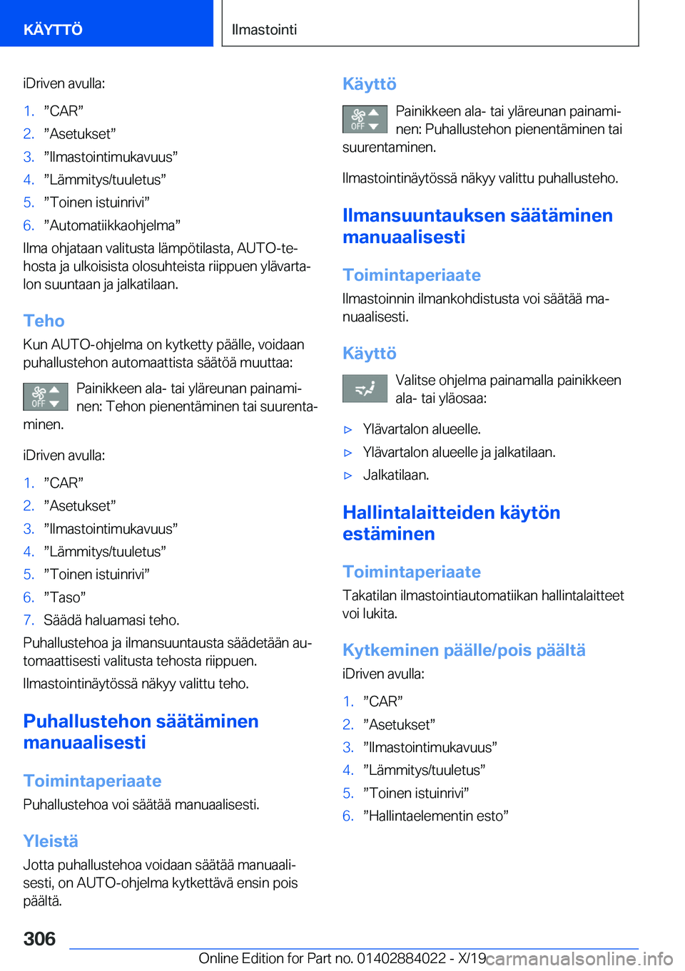 BMW X7 2020  Omistajan Käsikirja (in Finnish) �i�D�r�i�v�e�n��a�v�u�l�l�a�:�1�.w�C�A�Rw�2�.w�A�s�e�t�u�k�s�e�tw�3�.w�I�l�m�a�s�t�o�i�n�t�i�m�u�k�a�v�u�u�sw�4�.w�L�