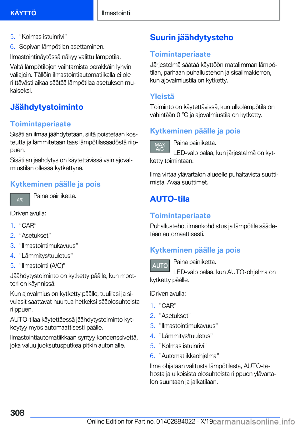 BMW X7 2020  Omistajan Käsikirja (in Finnish) �5�.w�K�o�l�m�a�s��i�s�t�u�i�n�r�i�v�iw�6�.�S�o�p�i�v�a�n��l�