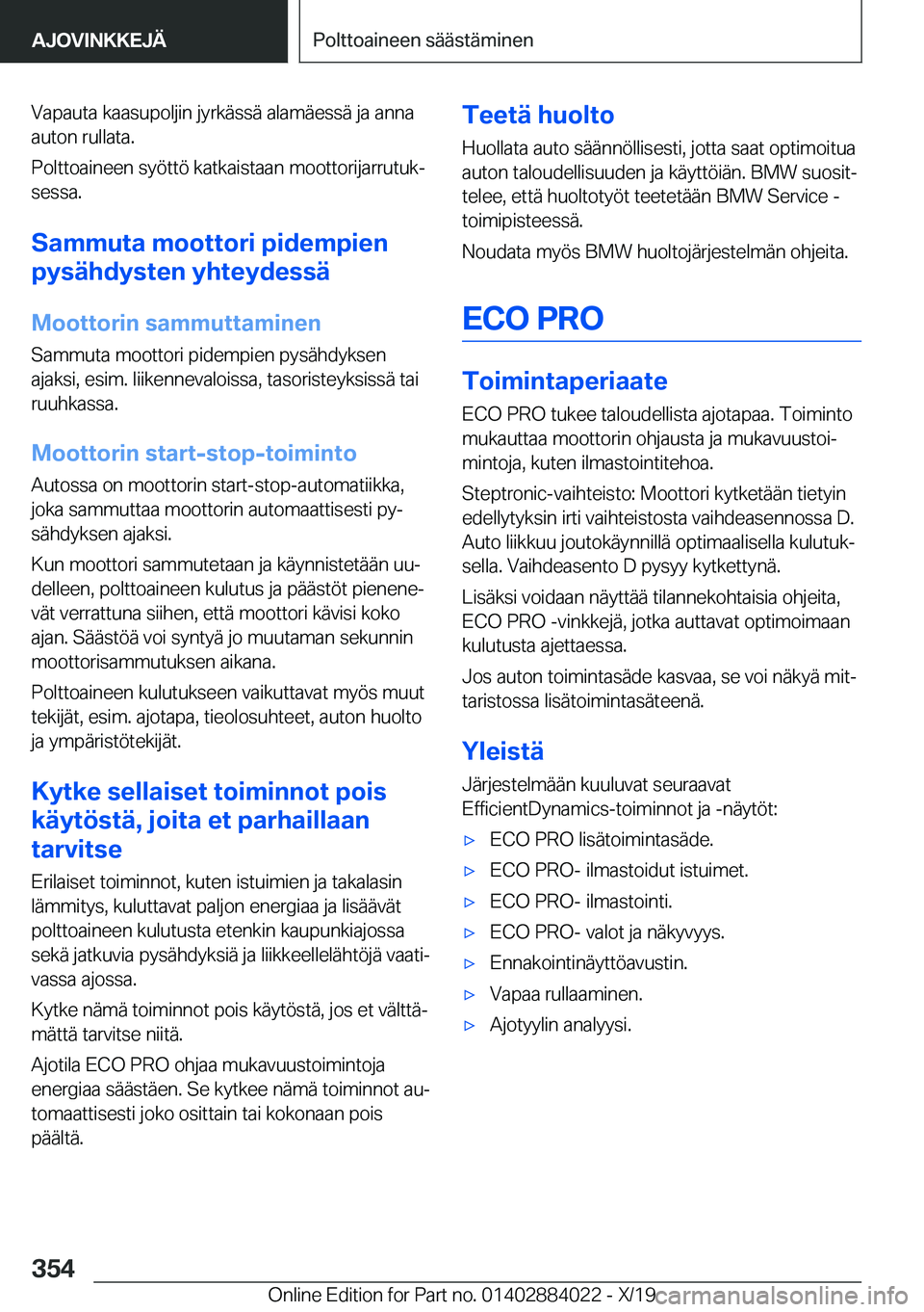BMW X7 2020  Omistajan Käsikirja (in Finnish) �V�a�p�a�u�t�a��k�a�a�s�u�p�o�l�j�i�n��j�y�r�k�
