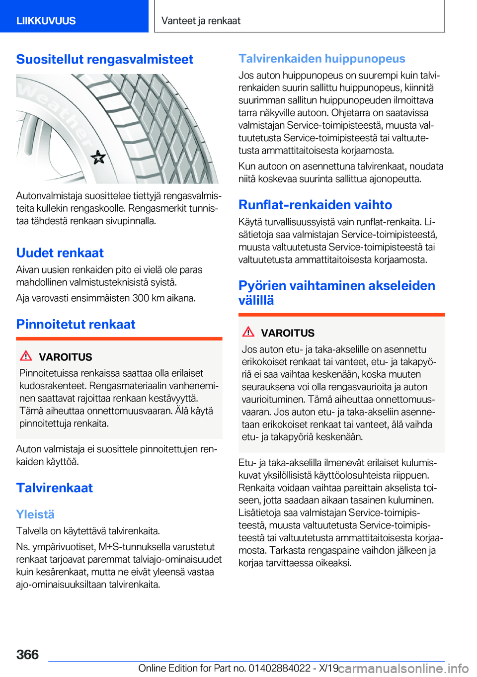 BMW X7 2020  Omistajan Käsikirja (in Finnish) �S�u�o�s�i�t�e�l�l�u�t��r�e�n�g�a�s�v�a�l�m�i�s�t�e�e�t
�A�u�t�o�n�v�a�l�m�i�s�t�a�j�a��s�u�o�s�i�t�t�e�l�e�e��t�i�e�t�t�y�j�