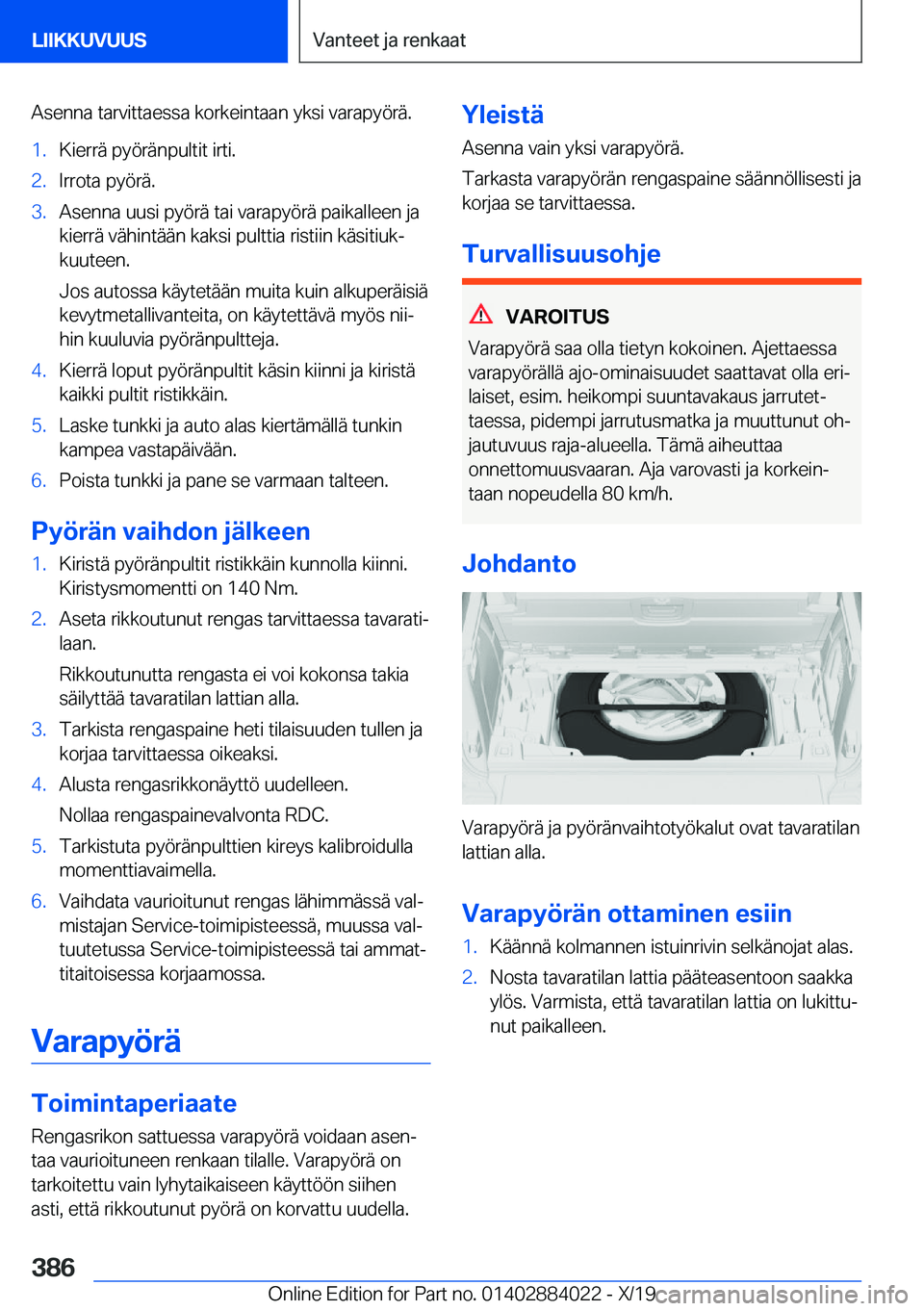 BMW X7 2020  Omistajan Käsikirja (in Finnish) �A�s�e�n�n�a��t�a�r�v�i�t�t�a�e�s�s�a��k�o�r�k�e�i�n�t�a�a�n��y�k�s�i��v�a�r�a�p�y�