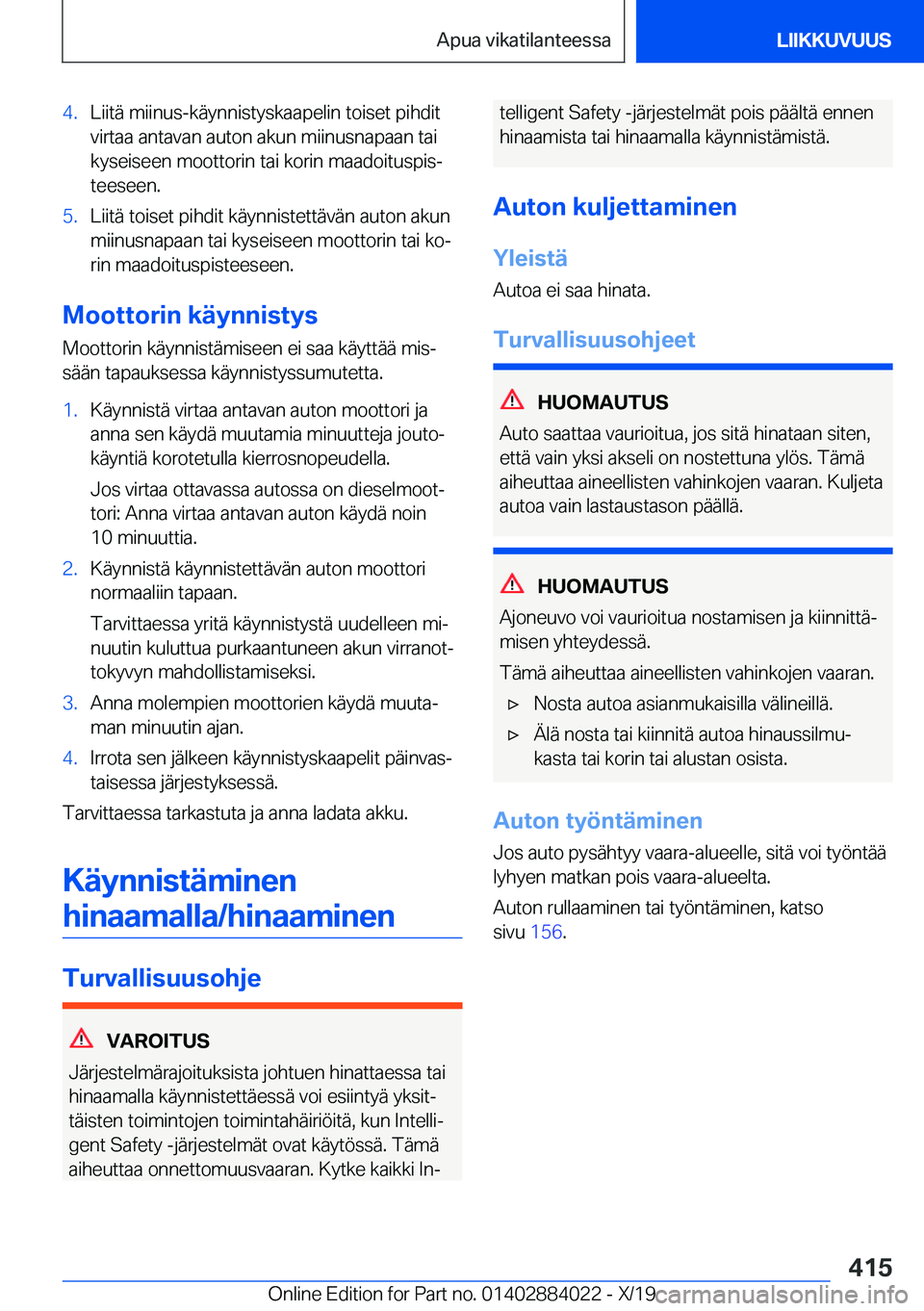 BMW X7 2020  Omistajan Käsikirja (in Finnish) �4�.�L�i�i�t�